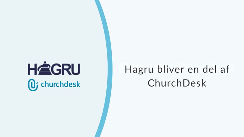 Logo for Hagru og overskrift at Hagru bliver en del af ChurchDesk